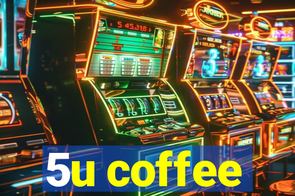 5u coffee